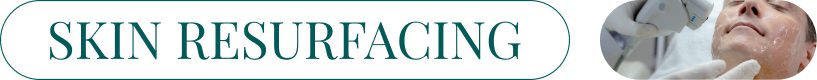 Skin Resurfacing